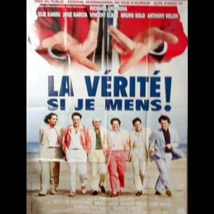 LA VERITE SI JE MENS