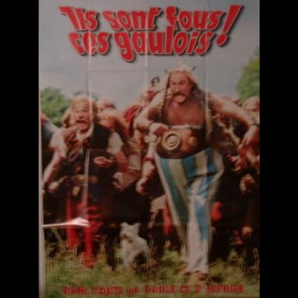 ASTERIX ET OBELIX CONTRE CESAR -  ils sont fous ces gaulois -