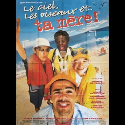 LE CIEL, LES OISEAUX ET…TA MERE