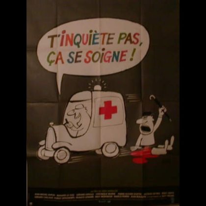 T'INQUIETE PAS, CA SE SOIGNE !