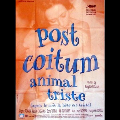POST COITUM ANIMAL TRISTE