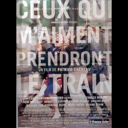 CEUX QUI M'AIMENT PRENDRONT LE TRAIN