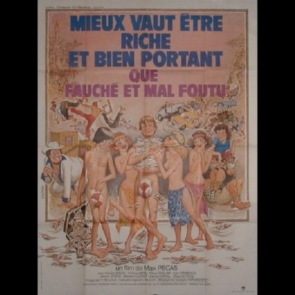 MIEUX VAUT ETRE RICHE ET BIEN PORTANT QUE FAUCHE ET MAL FOUTU