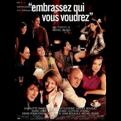 EMBRASSEZ QUI VOUS VOUDREZ