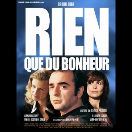 RIEN QUE DU BONHEUR