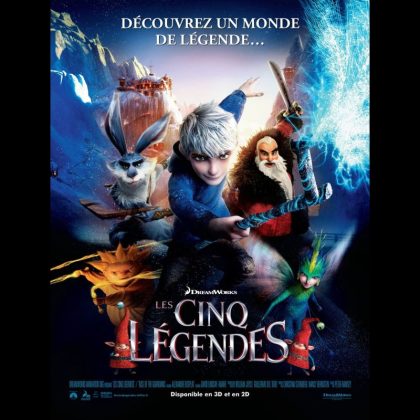 LES CINQ LEGENDES - Titre original : RISE OF THE GUARDIANS
