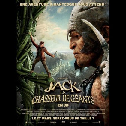 JACK LE CHASSEUR DE GEANTS - Titre original : JACK THE GIANT SLAYER