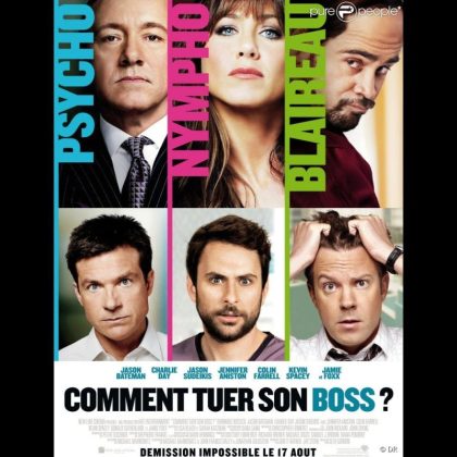 COMMENT TUER SON BOSS - Titre original : HORRIBLE BOSSE