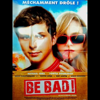 BE BAD