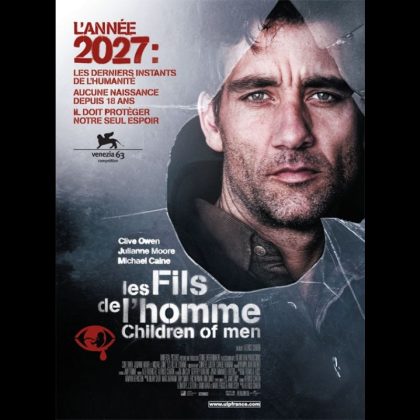FILS DE L'HOMME (LES) - CHILDREN OF MEN