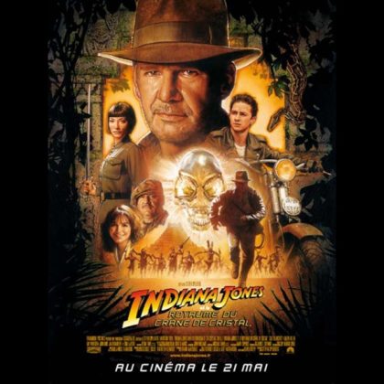 INDIANA JONES ET LE CRÂNE DE CRISTAL 4 - INDIANA JONES AND THE KINGDOM OF THE CRYSTAL SKULL