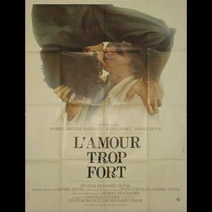 AMOUR TROP FORT (L')