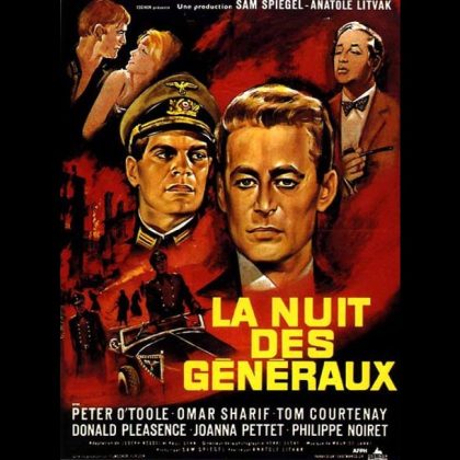 LA NUIT DES GENERAUX - THE NIGHT OF THE GENERALS