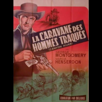 LA CARAVANE DES HOMMES TRAQUES - Titre original : CANYON RIVER