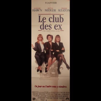 LE CLUB DES EX - Titre original : THE FIRST WIVES CLUB