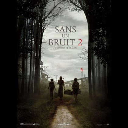 SANS UN BRUIT 2 - Titre original : A QUIET PLACE PART II