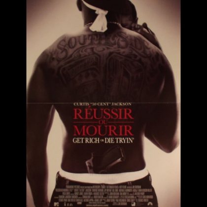 REUSSIR OU MOURIR - GET RICH OR DIE TRYIN